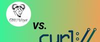 cURL與wget：你應(yīng)該選用哪一個？